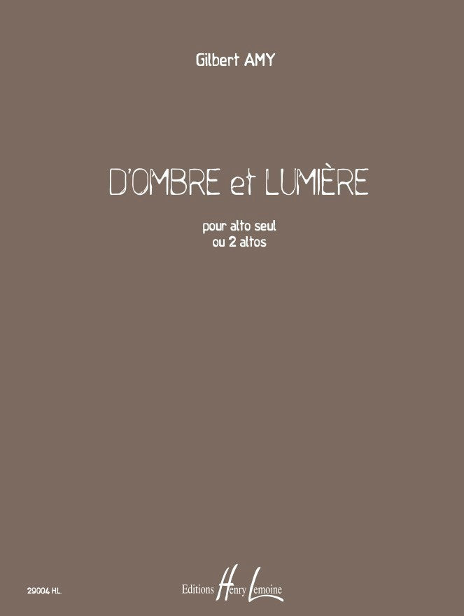 D'ombre et Lumière - partition alto, Gilbert Amy