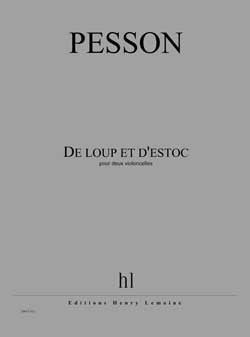 De loup et d'estoc - partition violoncelle, Gérard Pesson