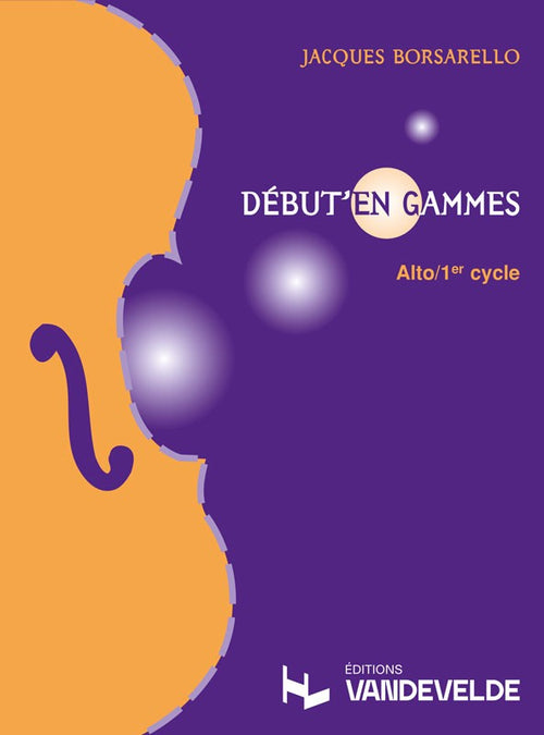 Début'en gammes - méthode d'alto, Jacques Borsarello