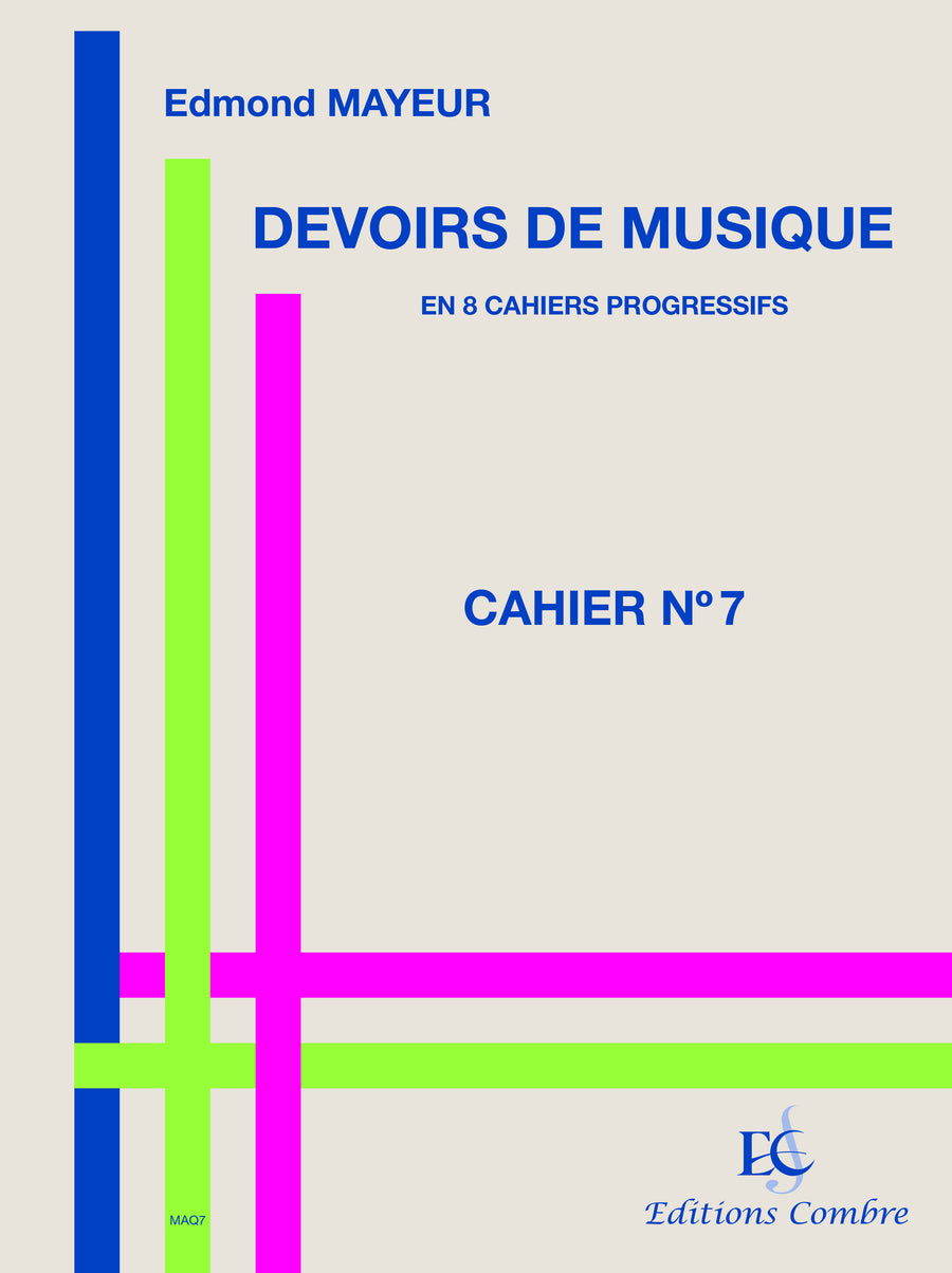 Devoirs de musique cahier 7 - formation musicale, Edmond Mayeur