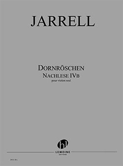 Dornröschen (Nachlese IVb) - partition violon, Michael Jarrell