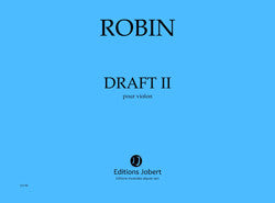 Draft II - partition violon, Yann Robin