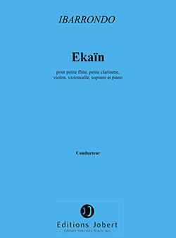 Ekaïn - partition chant, Félix Ibarrondo