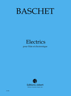 Electrics - partition flûte, Florence Baschet