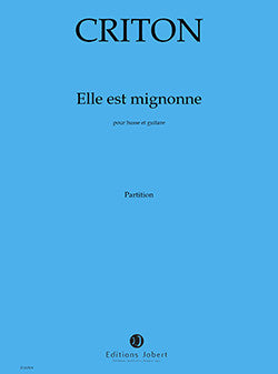 Elle est mignonne - partition chant, Pascale Criton
