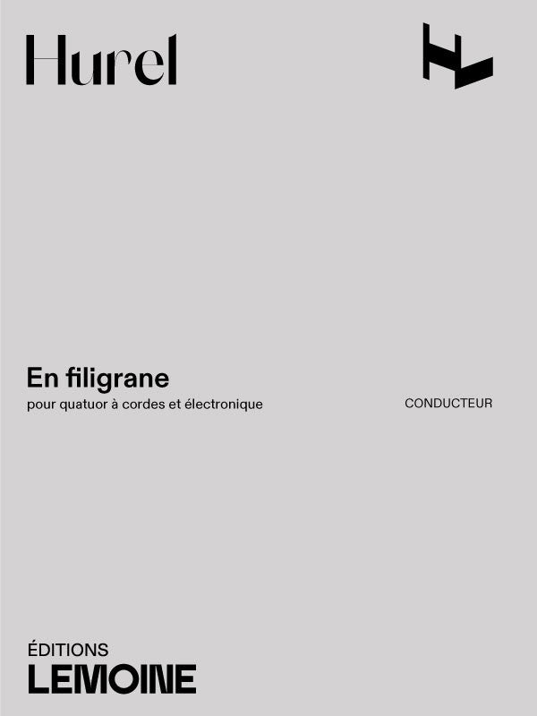 En filigrane - Quatuor n°3 - partition cordes, Philippe Hurel