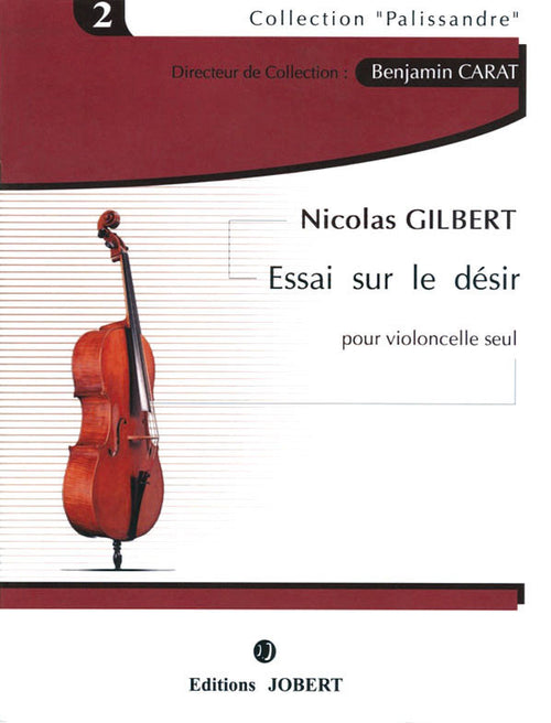 Essai sur le désir - partition violoncelle, Nicolas Gilbert