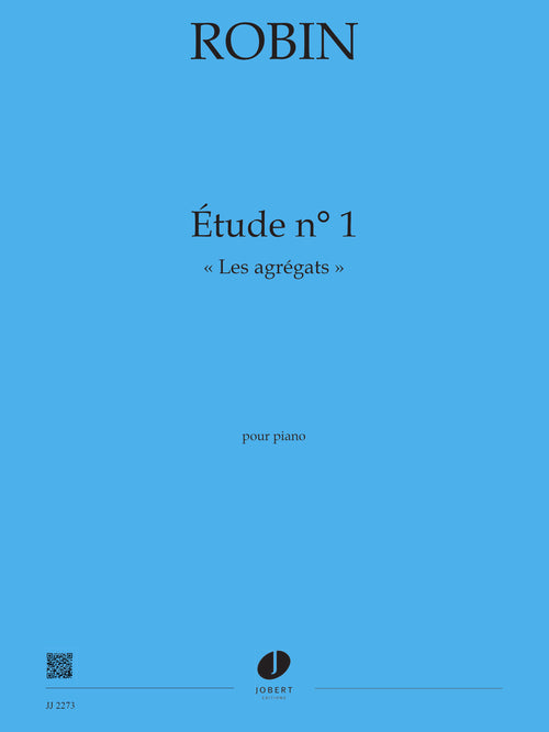 Etude n°1 Les Agrégats - méthode de piano, Yann Robin
