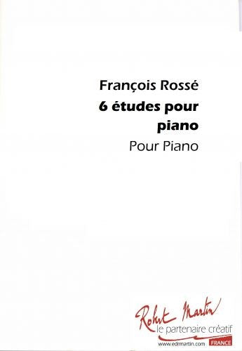Etudes (6) - méthode de piano, François Rosse