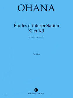 Etudes d'interprétation n° 11 et 12 - méthode de percussions, Maurice Ohana