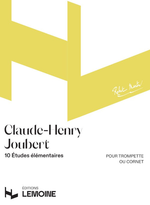 Etudes élémentaires (10) - méthode de trompette, Claude-Henry Joubert