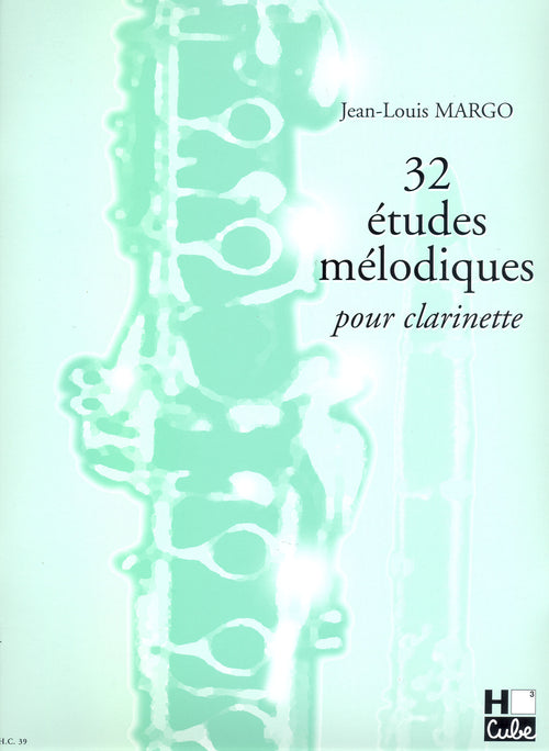 Etudes mélodiques (32) - méthode de clarinette, Jean-Louis Margo