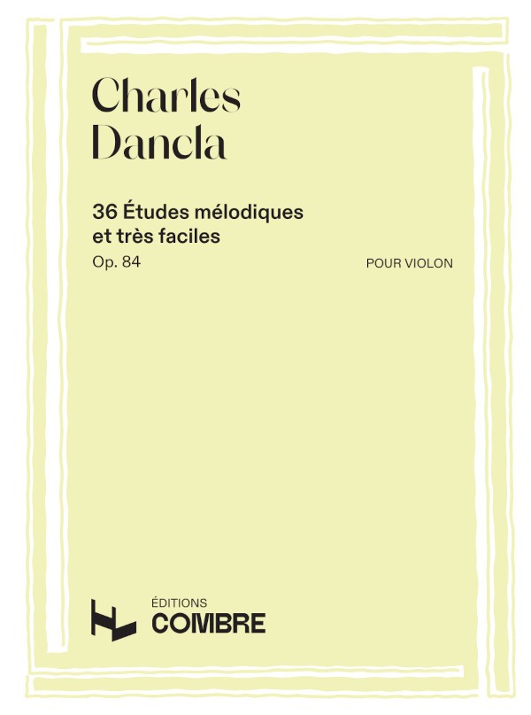Etudes mélodiques (36) Op.84 - méthode de violon, Charles Dancla