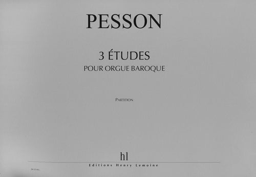 Etudes pour orgue baroque (3) - méthode d'orgue, Gérard Pesson