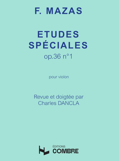 Etudes spéciales Op.36 n°1 - méthode de violon, Jacques-Fereol Mazas