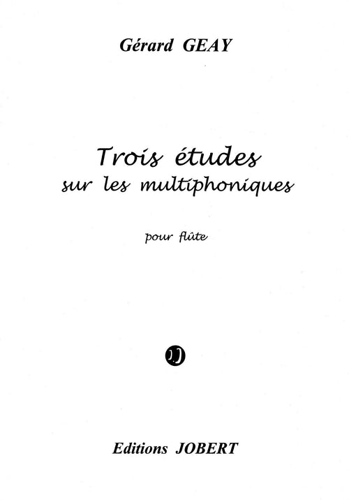Etudes sur les multiphoniques (3) - méthode de flûte, Gérard Geay
