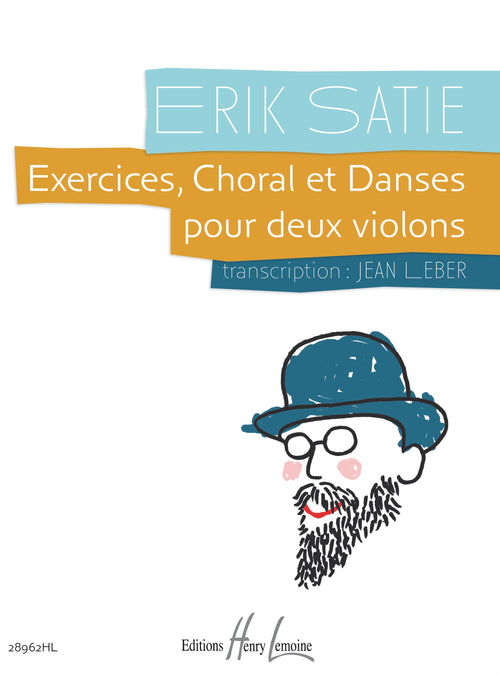 Exercices, Choral et Danses - méthode de violon, Erik Satie
