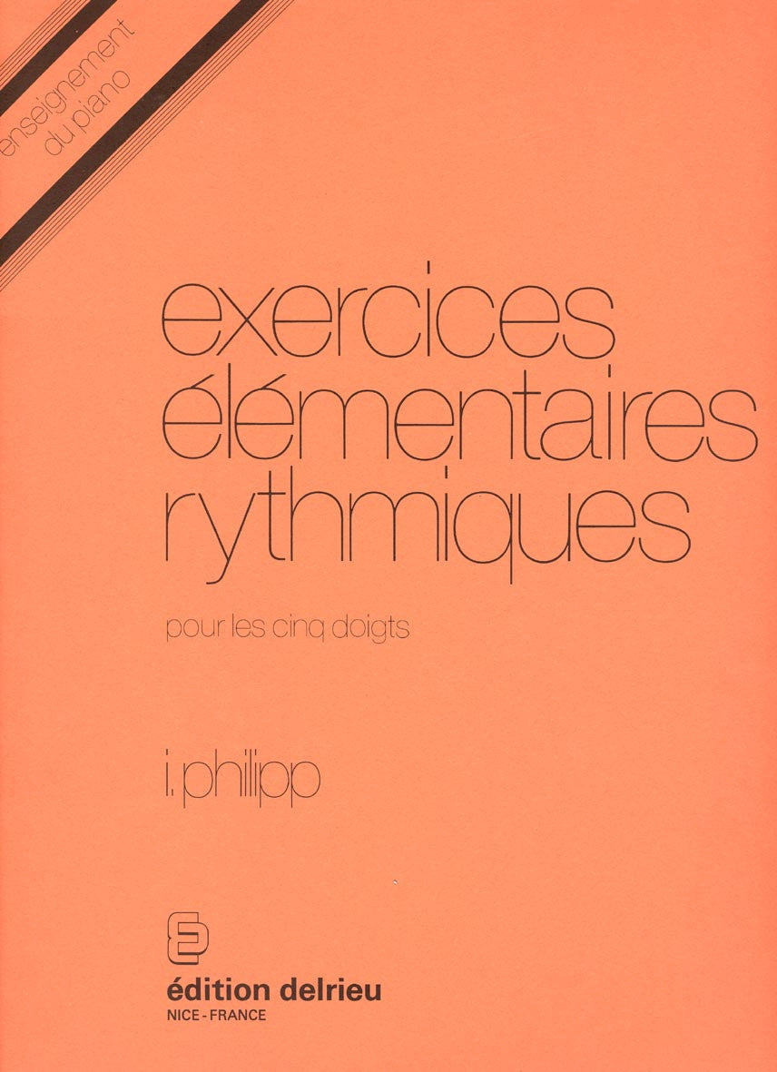 Exercices élémentaires rythmiques - méthode de piano, Isidor Philipp