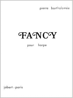 Fancy - partition harpe, Pierre Bartholomee