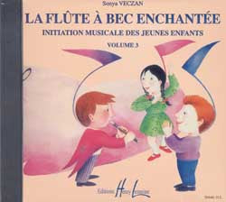 Flûte à bec enchantée Vol.3 CD seul - éveil musical, Sonya Veczan