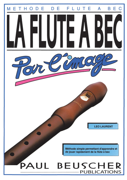 Flûte à bec par l'image - partition flûte, Léo Laurent