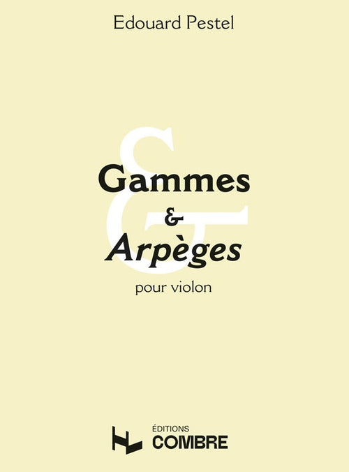 Gammes et arpèges - méthode de violon, Edouard Pestel