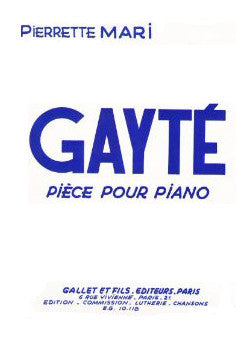 Gayté - partition piano, Pierrette Mari