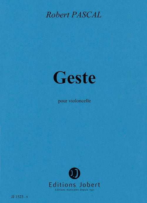 Geste - partition violoncelle, Robert Pascal