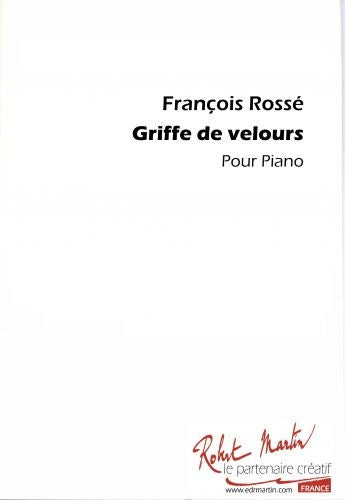 Griffe de velours - partition piano, François Rosse