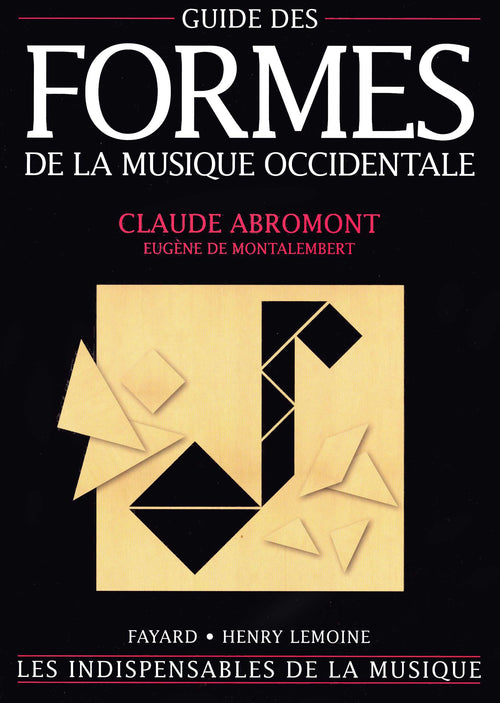Guide des formes de la musique occidentale - théorie musicale, Claude Abromont