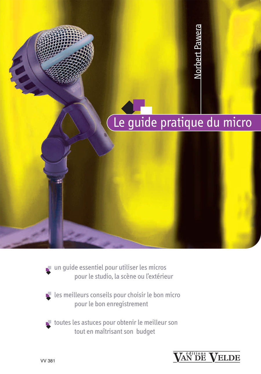 Guide pratique du micro - méthode d'ensemble, Norbert Pawera