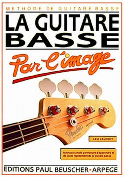 Guitare basse par l'image - partition basse, Léo Laurent