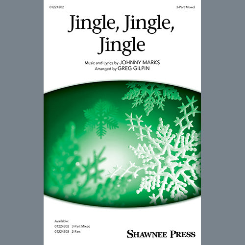Jingle, Jingle, Jingle (arr. Greg Gilpin)