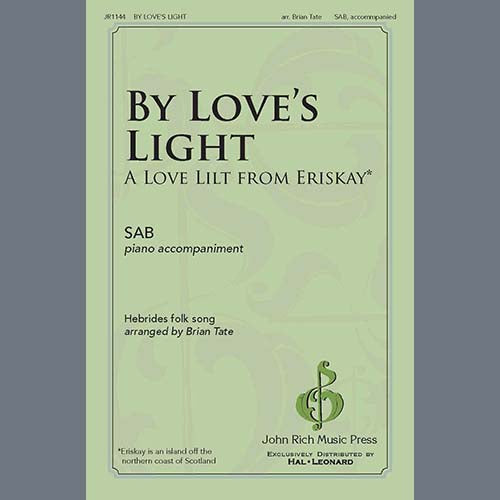 By Love's Light (arr. Brian Tate)