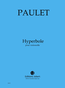 Hyperbole - partition violoncelle, Vincent Paulet