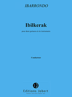 Ibilkerak - partition guitare, Félix Ibarrondo