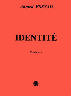Identité - partition, Ahmed Essyad