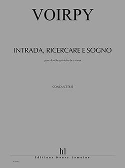 Intrada, Ricercare e sogno - partition ensemble, Alain Voirpy