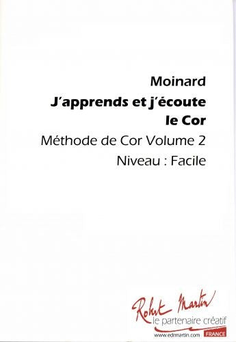 J'apprends et j'écoute le cor Vol.2 - méthode de cor, Hervé Moinard