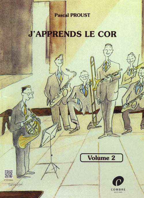 J'apprends le cor Vol.2 - méthode de cor, Pascal Proust