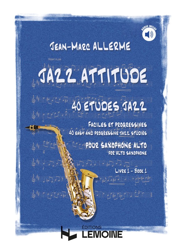 Jazz attitude Vol.1 - partition saxophone, Jean-Marc Allerme