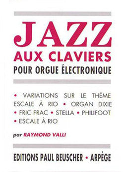 Jazz aux claviers - partition orgue, Raymond Valli