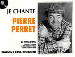 Je chante Perret - partition chant, Pierre Perret