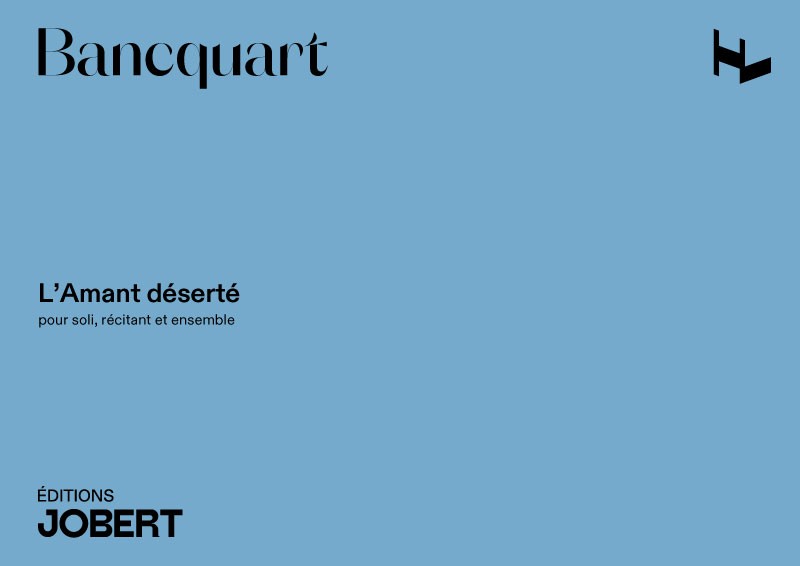 L'Amant déserté - partition, Alain Bancquart
