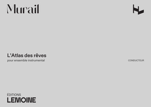 L'Atlas des rêves - partition ensemble, Tristan Murail