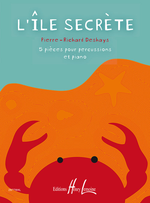 L'Ile secrète - partition percussions, Pierre-Richard Deshays