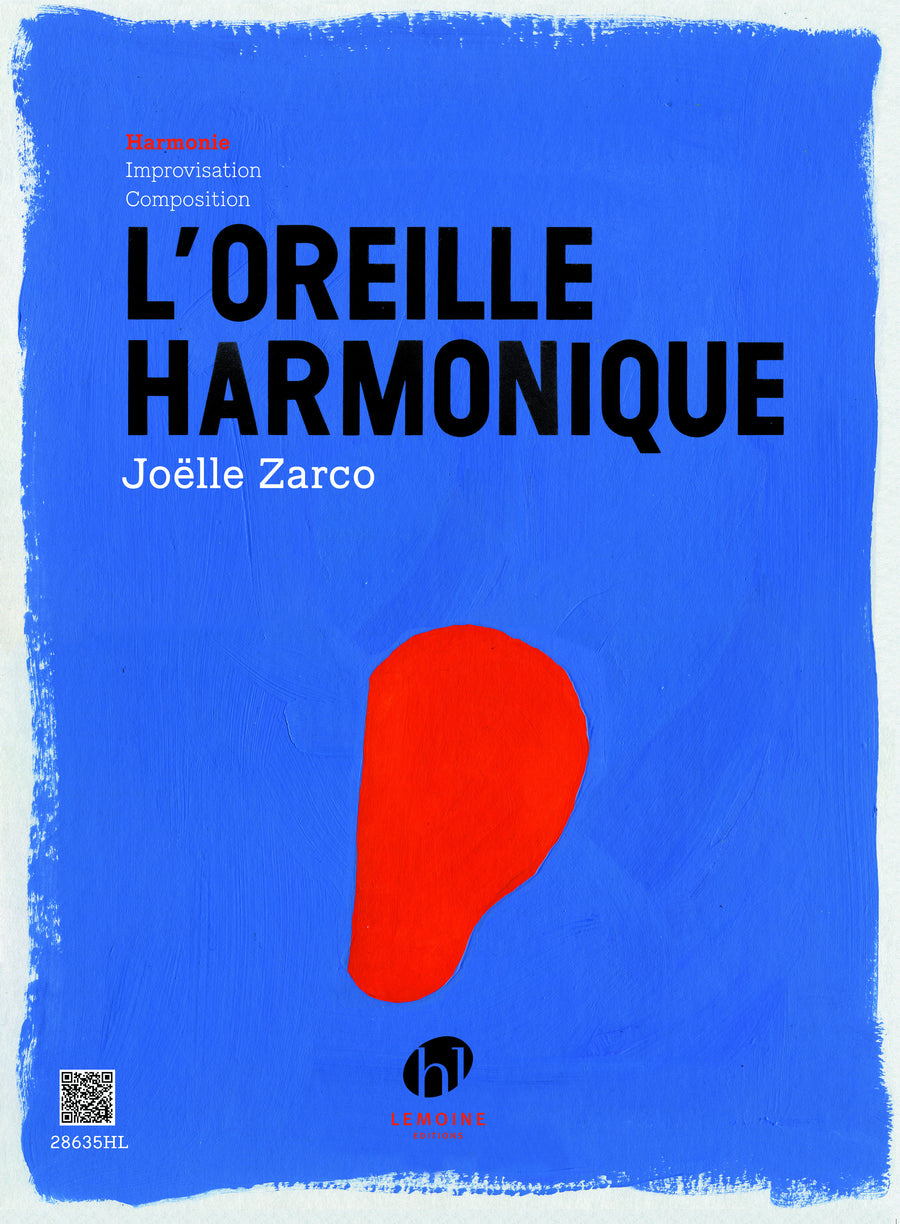 L'oreille harmonique Vol.1 Harmonie - formation musicale, Joëlle Zarco