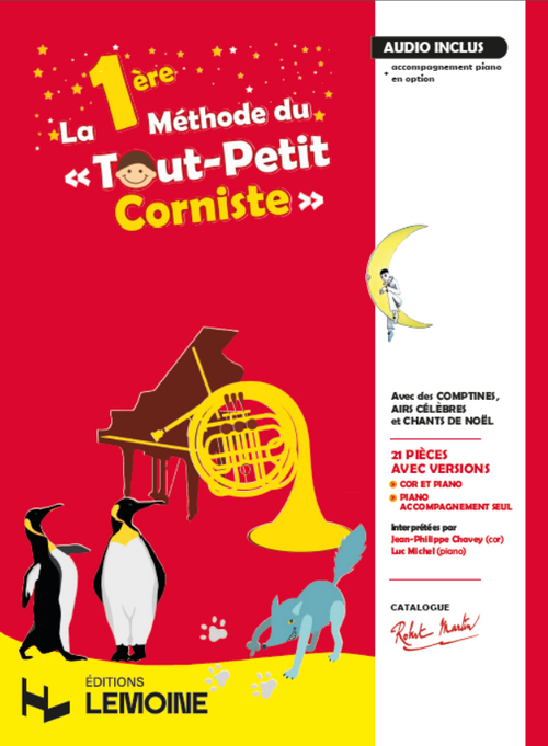 La 1ère méthode du Tout Petit Corniste - méthode de cor, Jean-Philippe Chavey