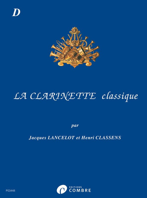 La Clarinette classique Vol.D - partition clarinette, Henri Classens
