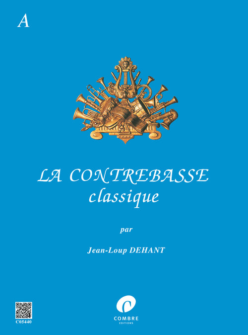 La Contrebasse classique Vol.A - partition contrebasse, Jean-Loup Dehant